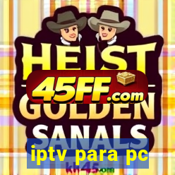 iptv para pc
